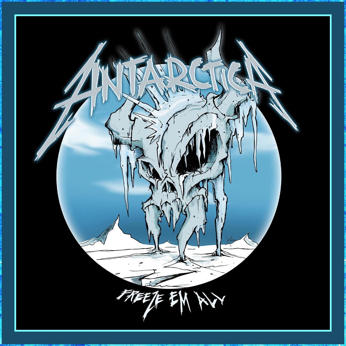 Freeze 'Em All Cover by Tony Squindo