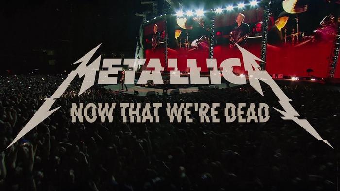 Watch Metallica's music video for "Now That We're Dead"