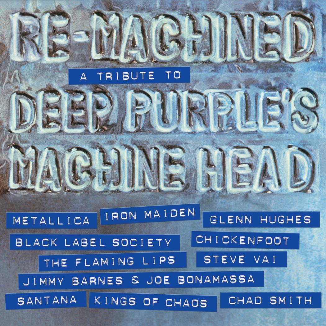 Re-Machined: A Tribute to Deep Purple's Machine Head