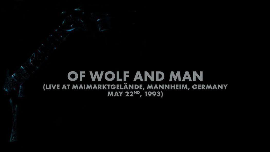 Watch the “Of Wolf and Man (Mannheim, Germany - May 22, 1993) (Audio Preview)” Video