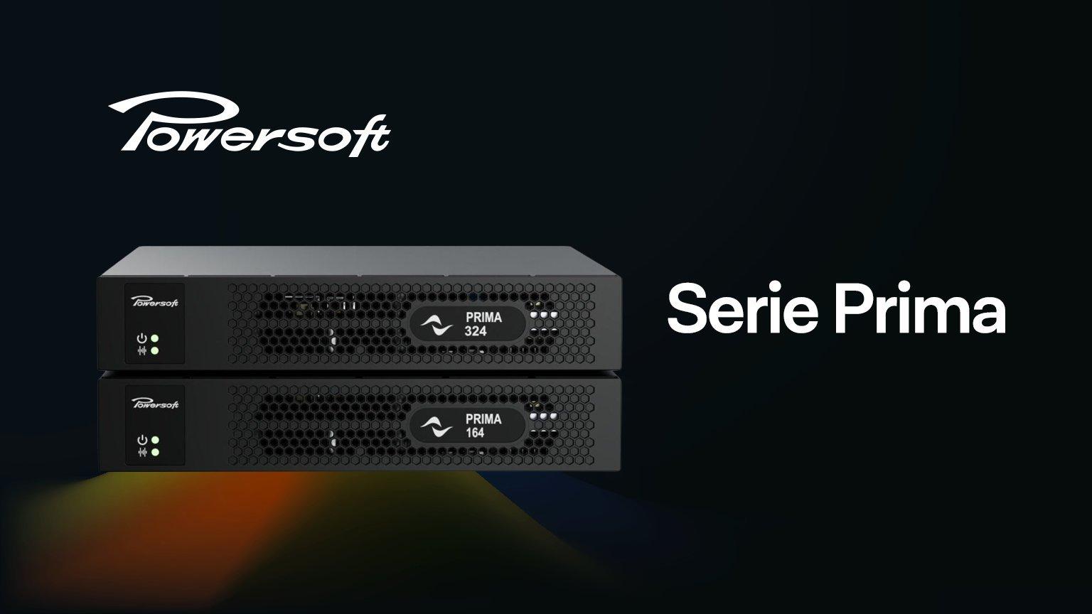 Powersoft lancia la serie PRIMA: smart by Choice.