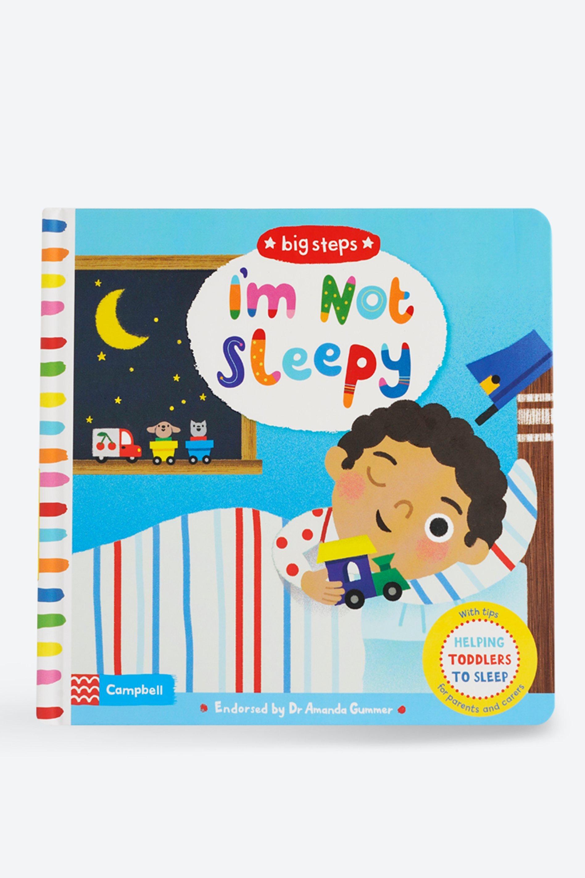 Big Steps I'm Not Sleepy Book