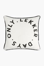 Printed Only Lekker Days Scatter Cushion 50x50cm