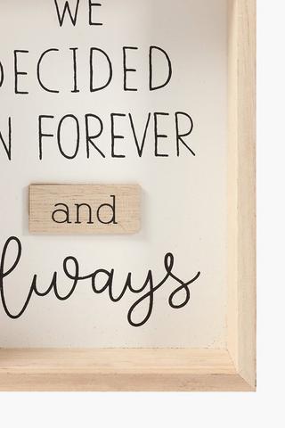Forever And Always Decor Sign, 15x20cm