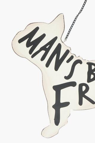 Man's Best Friend Decor Sign, 32x30cm
