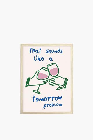 Framed Tomorrows Problems Canvas, 30x40cm