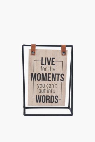 Framed Live For Moments Sign, 13x18cm