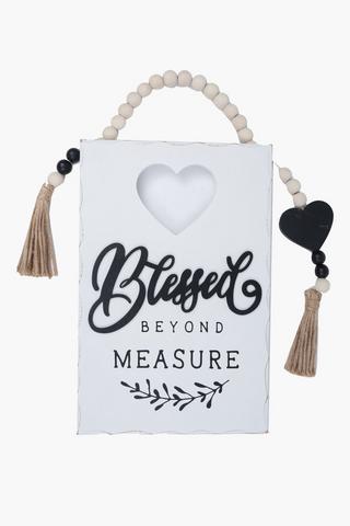 Blessed Beyond Measure Sign, 20x30cm