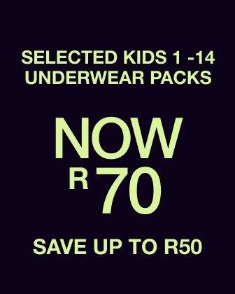Selected kids 1-14 underwear packs now R70