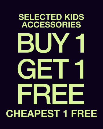 Selected kids accessories buy 1 get 1 free