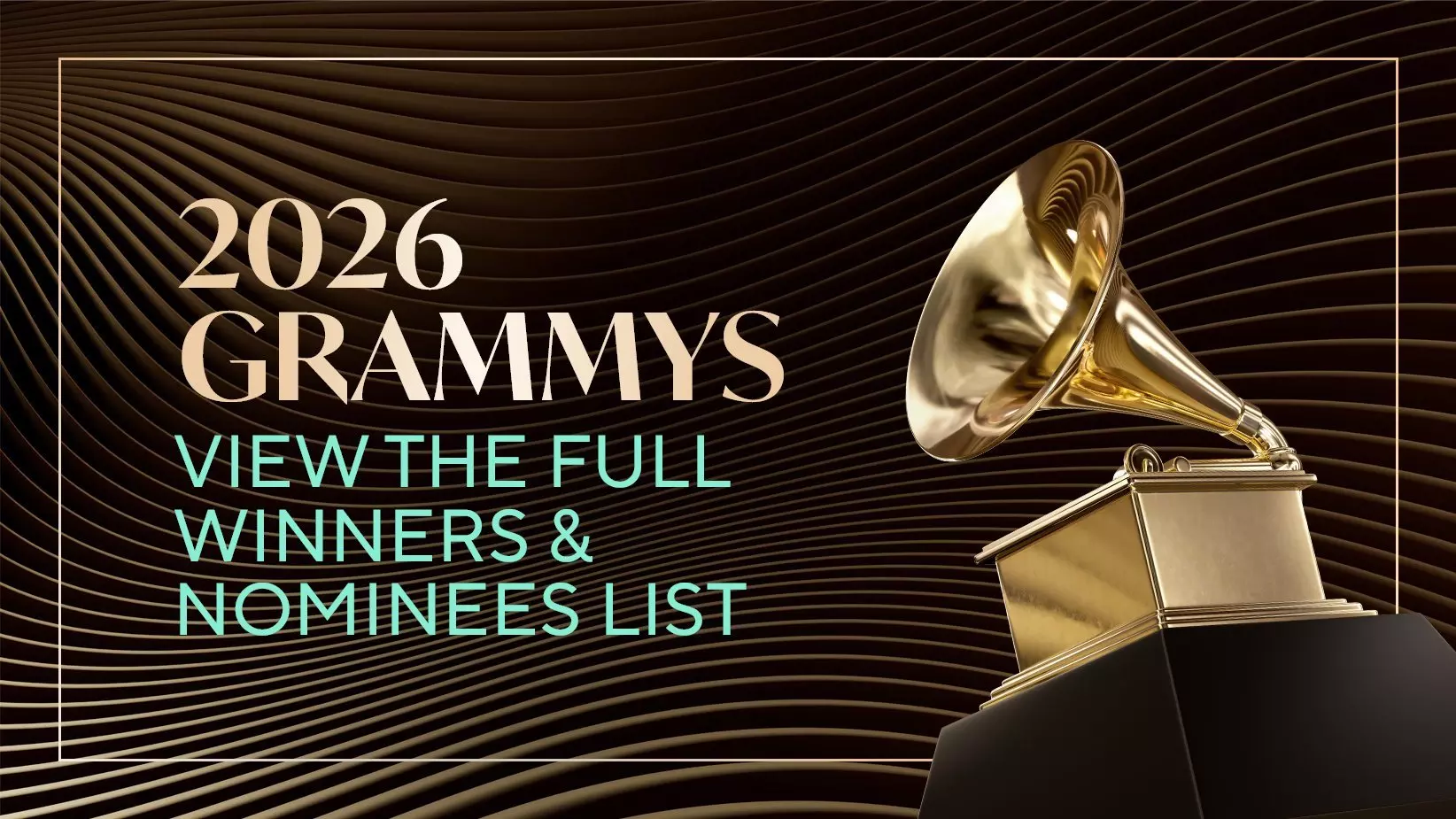 2026 Grammys: See The Full Winners & Nominees List