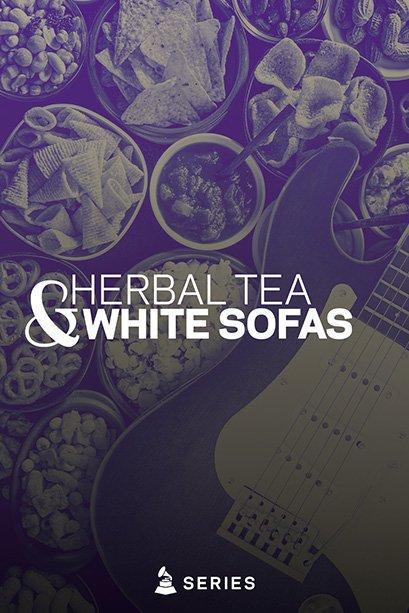 Artwork for Herbal Tea & White Sofas series