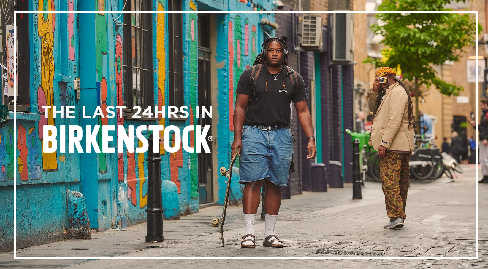 The Last 24hrs in BIRKENSTOCK