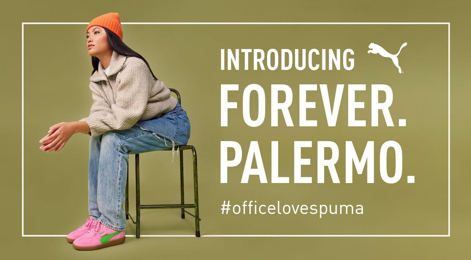 FOREVER. PALERMO. #officelovespuma