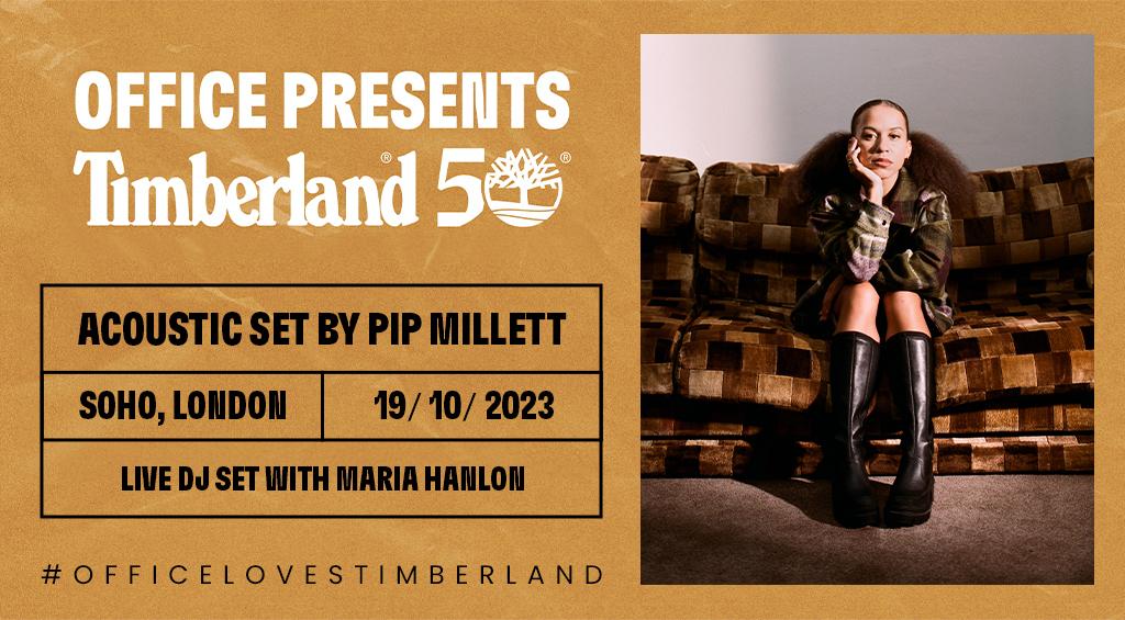 OFFICE Presents: Timberland and Pip Millett #officelovestimberland