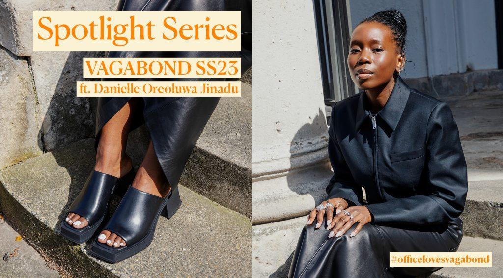 OFFICE ‘Spotlight Series’ ft. Danielle Jinadu #officelovesvagabond