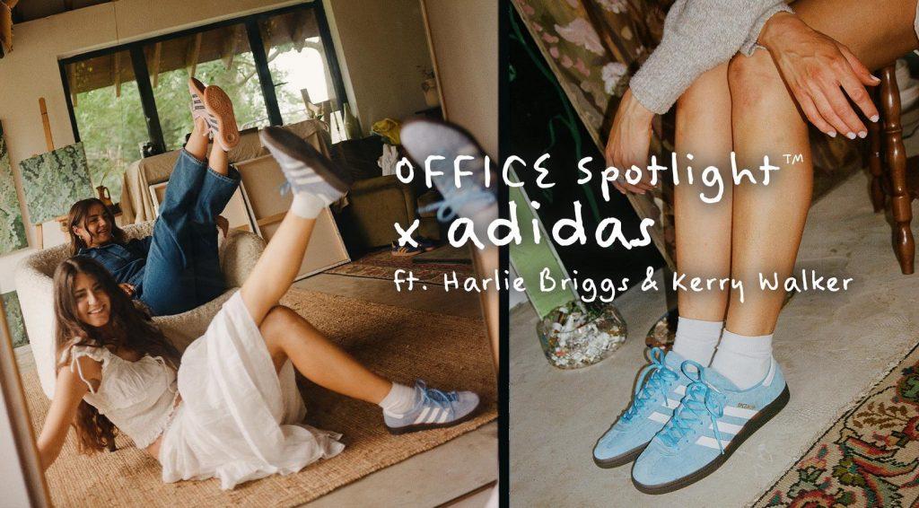OFFICE ‘Spotlight Series’ ft. Harlie Briggs + Kerry Walker #officelovesadidas