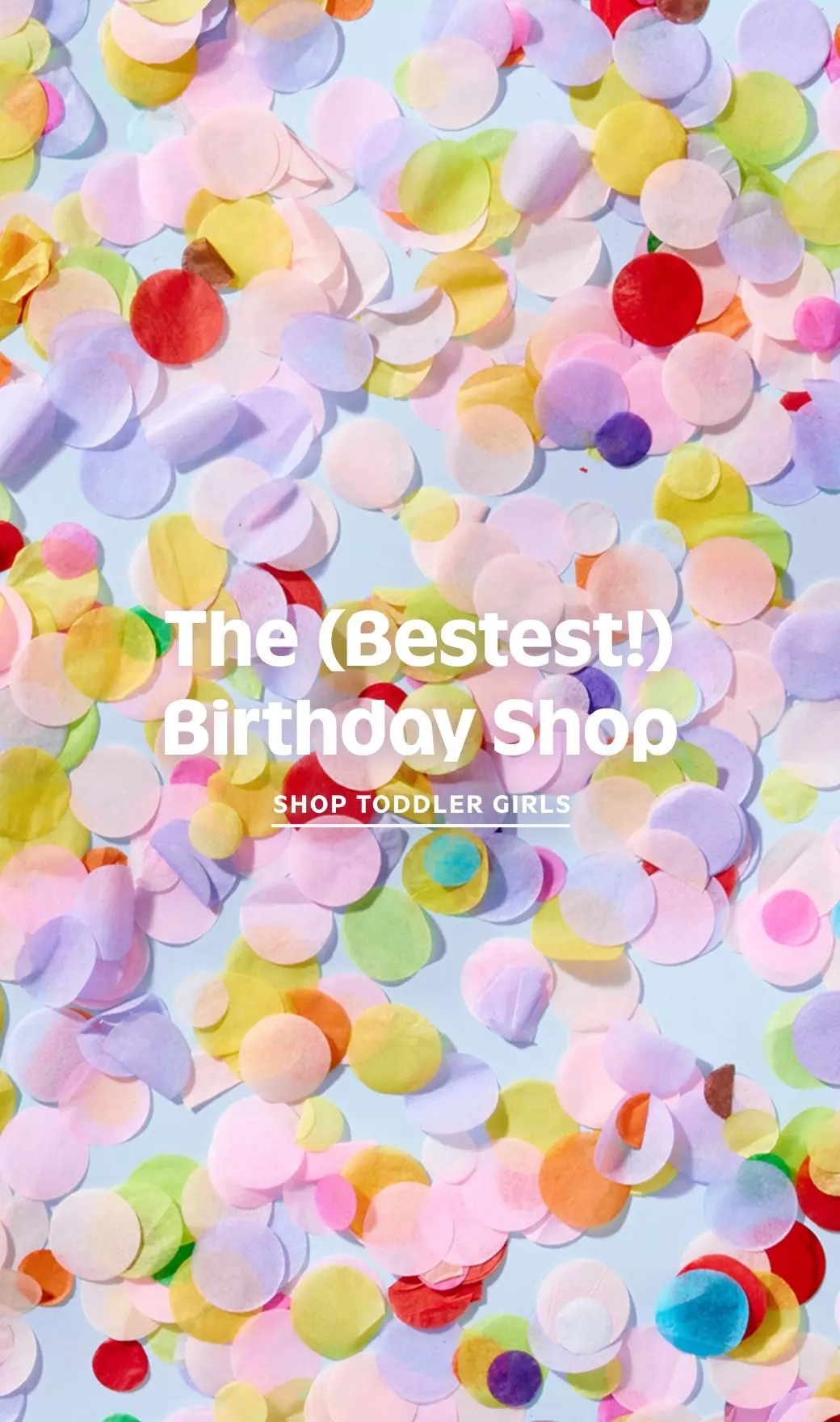 The bestest birthday shop. Shop toddler girls.