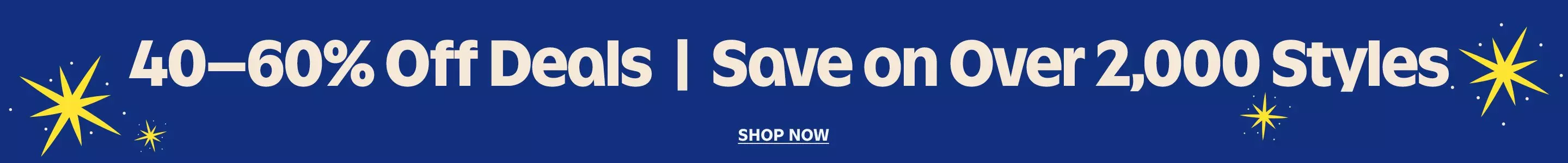 40-60% off deals. Save on over 2,000 styles. Shop now.