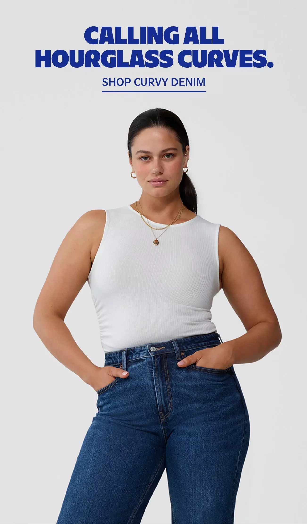 Calling all hourglass curves. Shop curvy denim. 