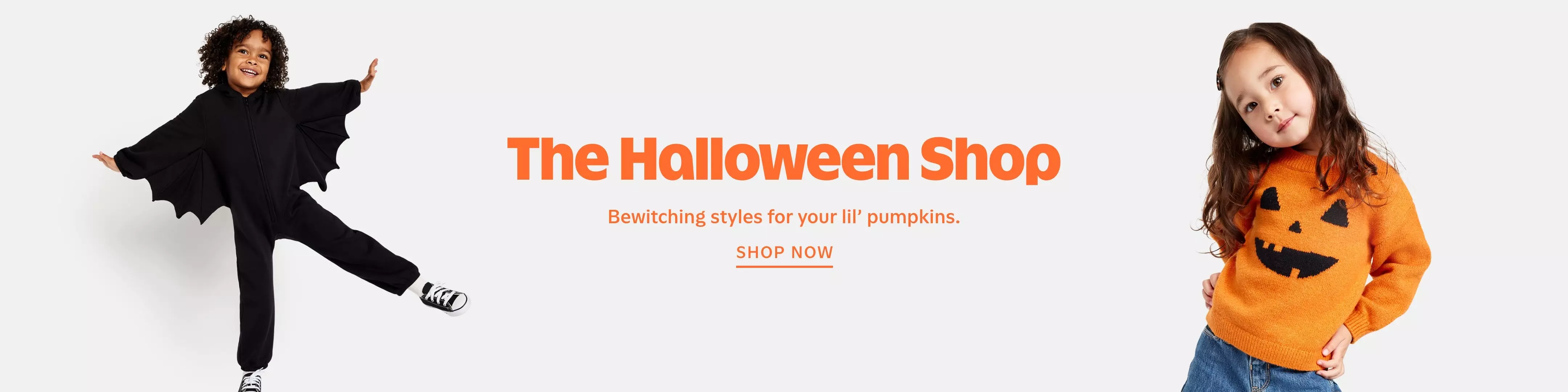 The halloween shop. Bewitching styles for your lil' pumkins. Shop now.