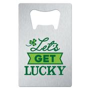 Let's Get Lucky St. Patrick's Day Bottle Opener 2in x 3 1/4in