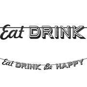 Glitter Eat Drink Be Happy Letter Banner
