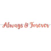 Rose Gold Always & Forever Letter Banner