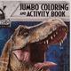Jurassic World Coloring & Activity Book