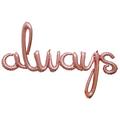 Air-Filled Rose Gold Always Cursive Letter Foil Balloon Banner, 49in x 30in