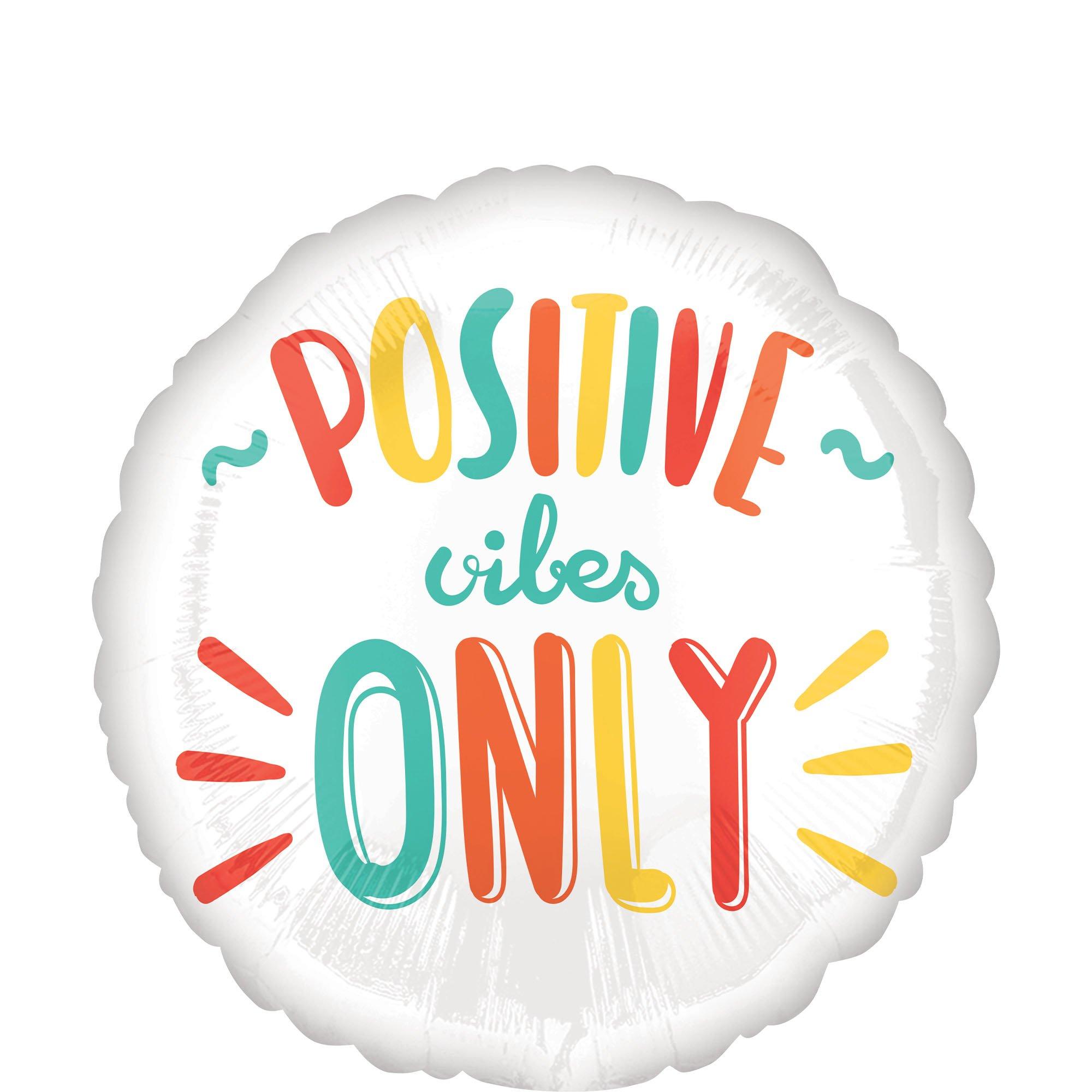 Positive Vibes Only