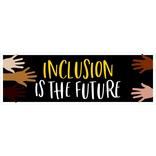 Inclusion is the Future Horizontal Banner