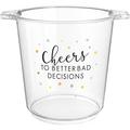 Cheers to Better Bad Decisions New Year's Eve Plastic Ice Bucket, 10in x 8in