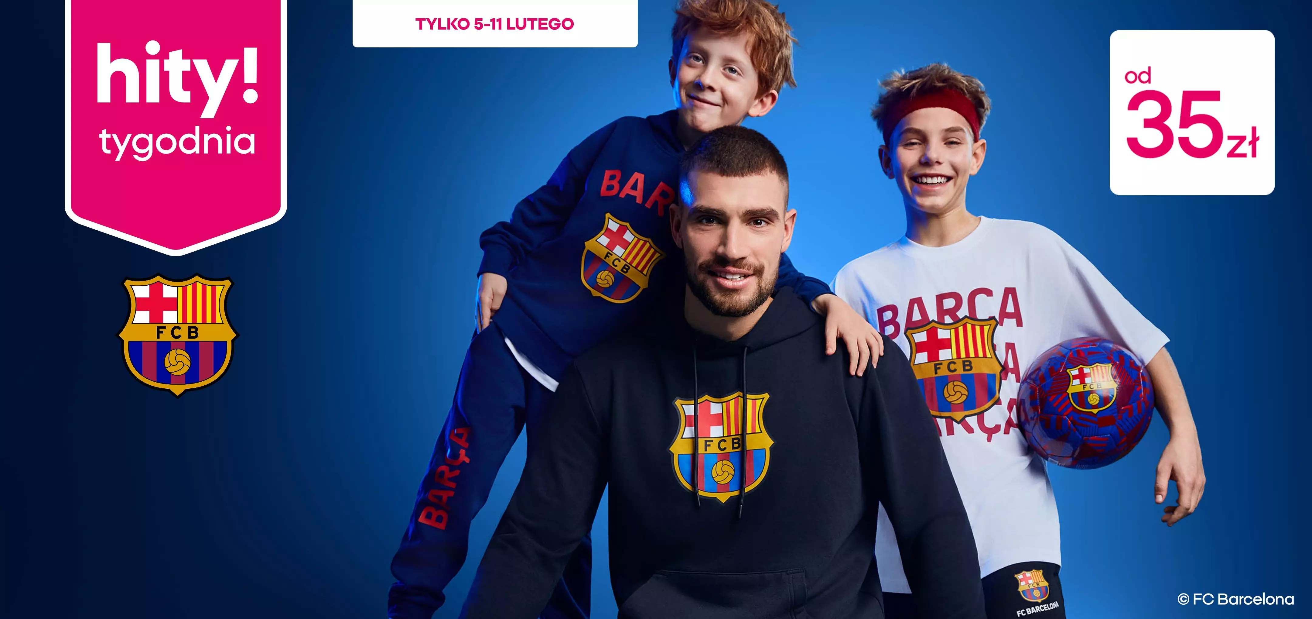 Osoby w odzieży FC Barcelona, promocja "hity tygodnia" trwająca od 5-11 lutego, ceny od 35 zł.