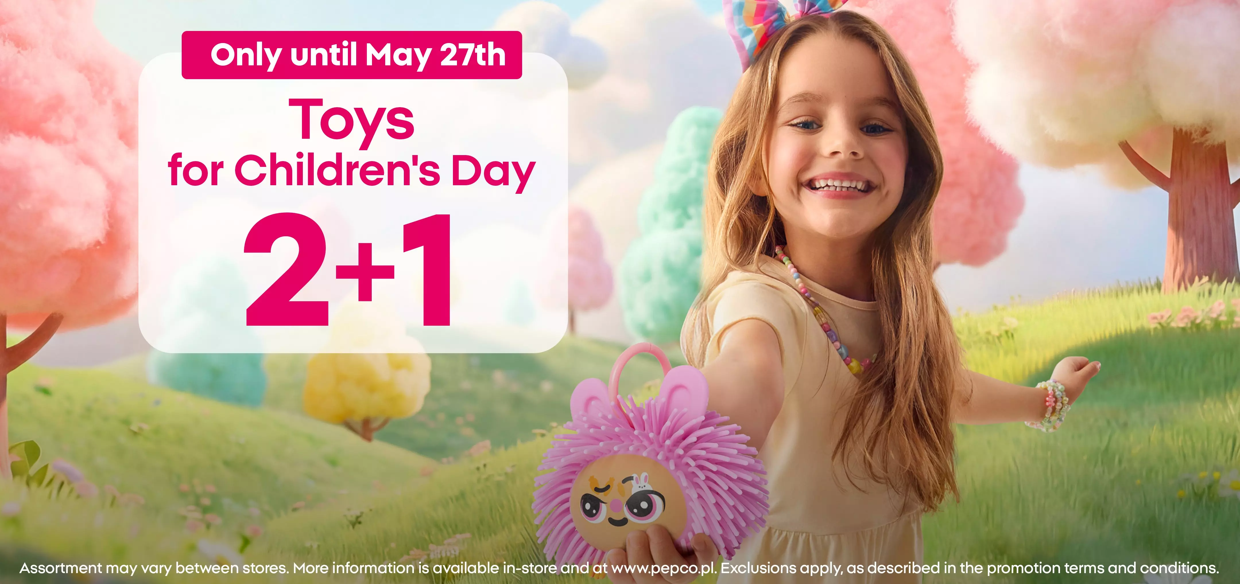 Pepco Children's Day promotion: smiling girl holding pink toy with 2+1 offer on toys until May 27th.