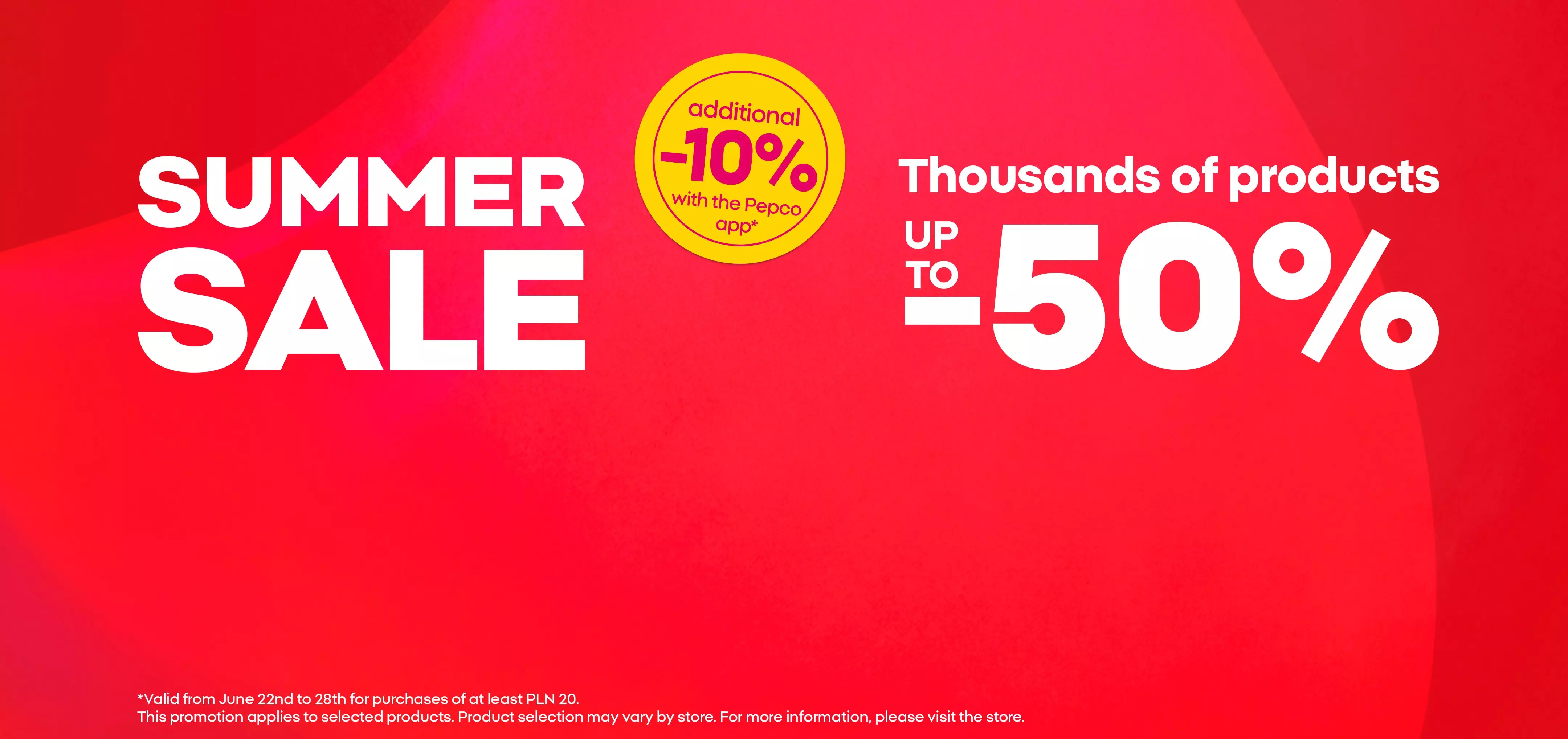 Pepco summer sale banner advertising up to 50% off thousands of products with additional 10% off via app.