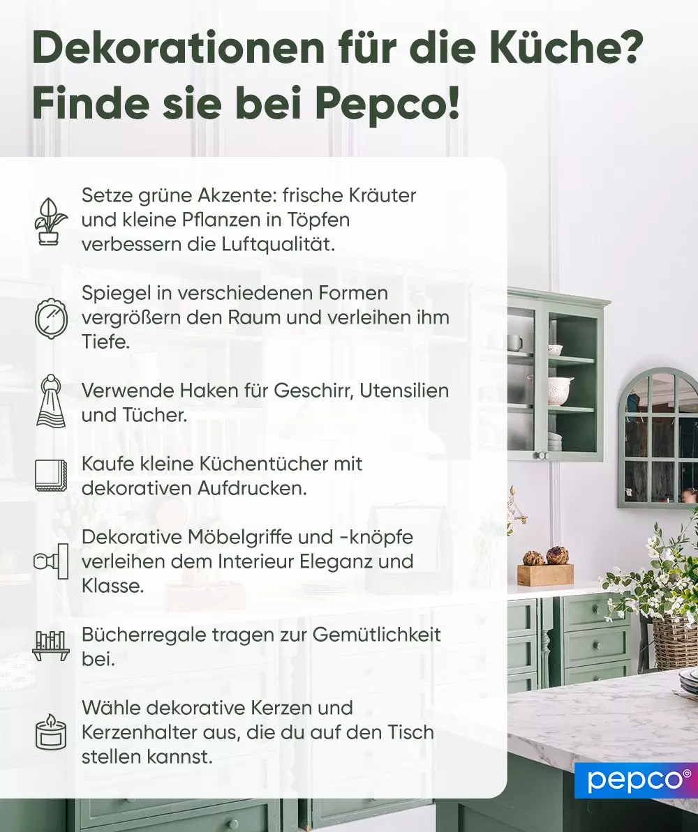 Pepco Werbeanzeige mit Tipps für Küchendekorationen und einem Bild einer eleganten Küche mit grünen Schränken und Pflanzen.