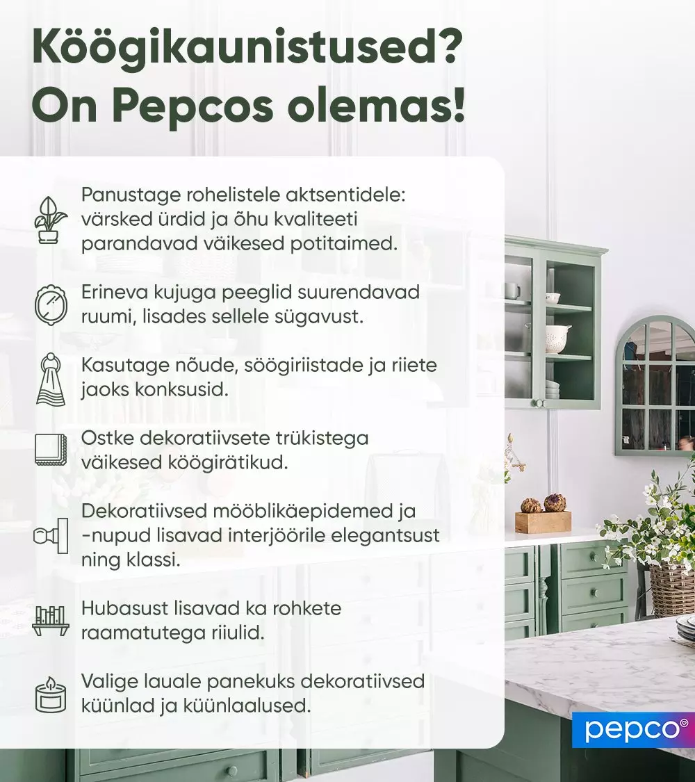 Pepco kitchen decoration guide showing tips for enhancing kitchens with plants, mirrors, hooks, towels and a stylish green kitchen display.