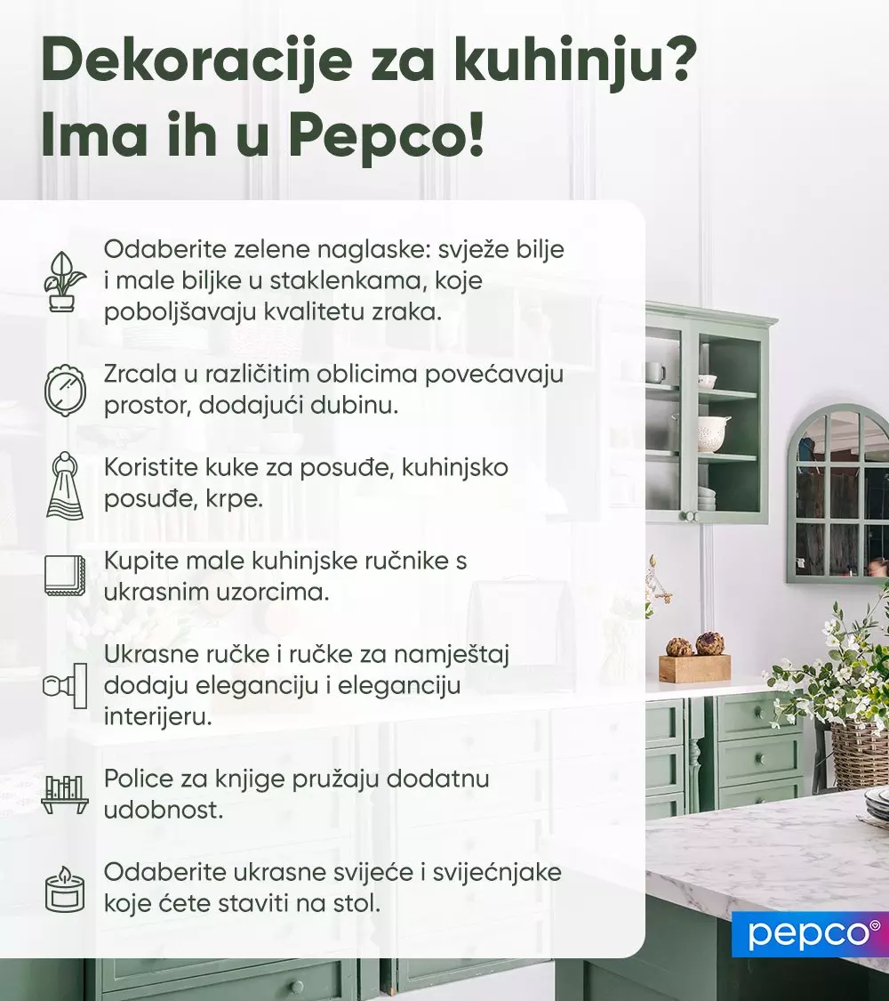 Pepco oglas s prikazom elegantne zelene kuhinje i savjetima za uređenje poput biljaka, ogledala i ukrasnih ručki.