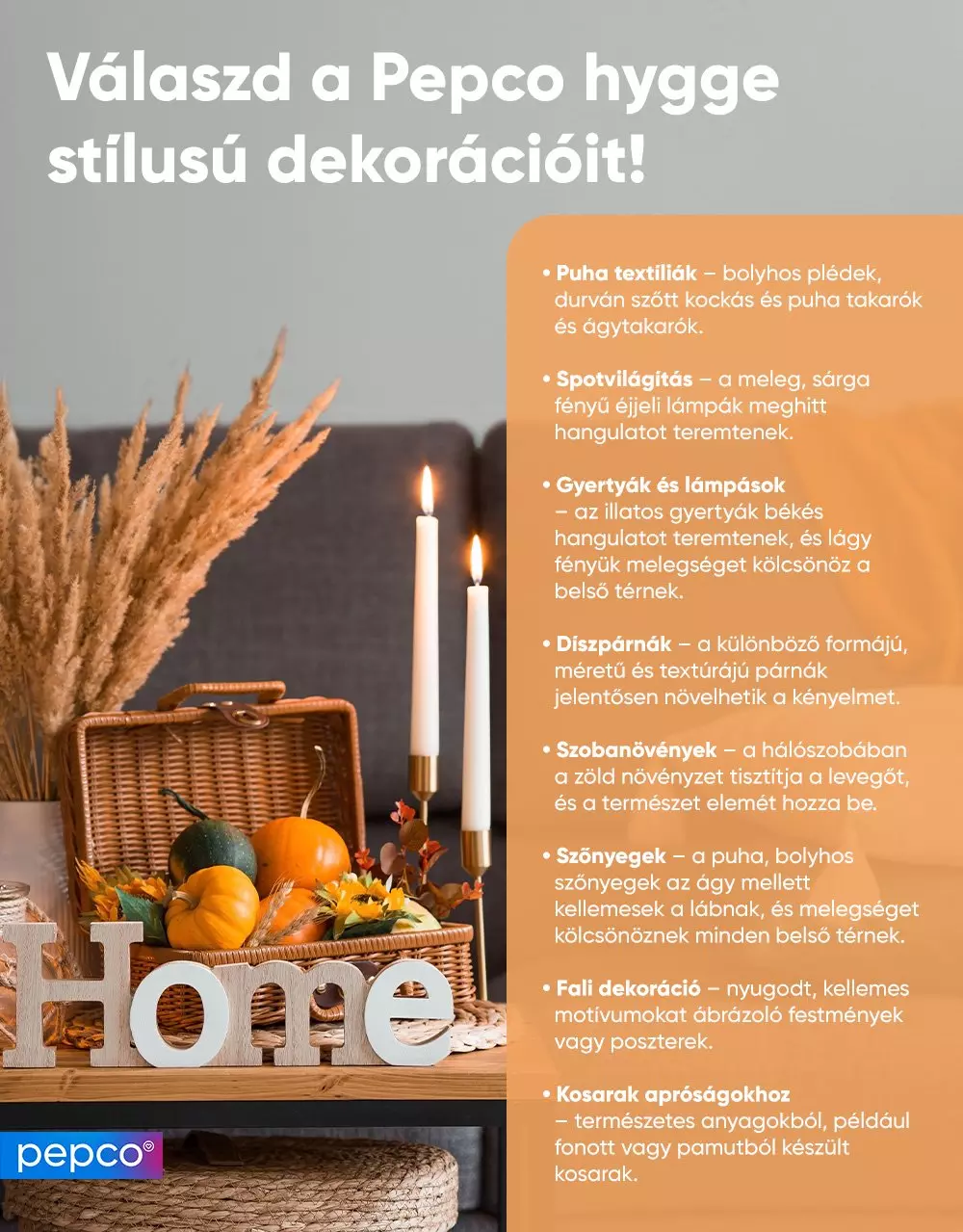 Pepco hygge stílusú otthoni dekoráció gyertyákkal, pámpafűvel, tökökkel és "home" felirattal, őszi hangulatú elrendezésben.