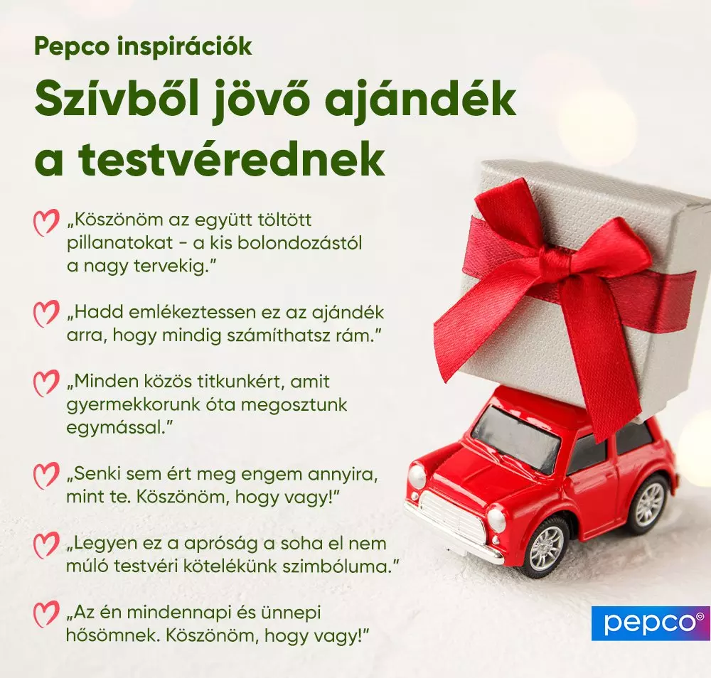 Piros játékautó fehér ajándékdobozzal és piros masnival. Körülötte testvéreknek szóló szívből jövő üzenetek a Pepco inspirációk részeként.