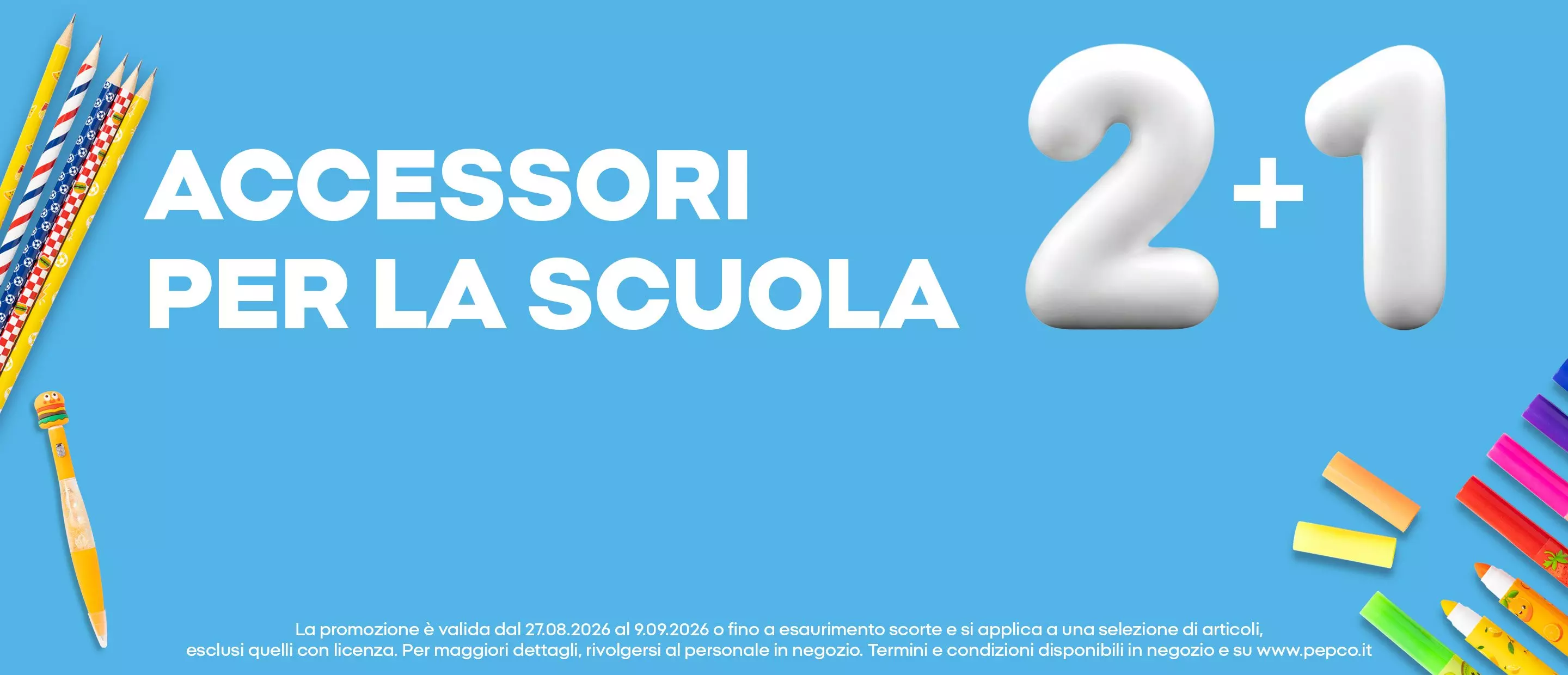 Promozione Pepco accessori per la scuola 2+1 con matite e pennarelli colorati su sfondo azzurro.