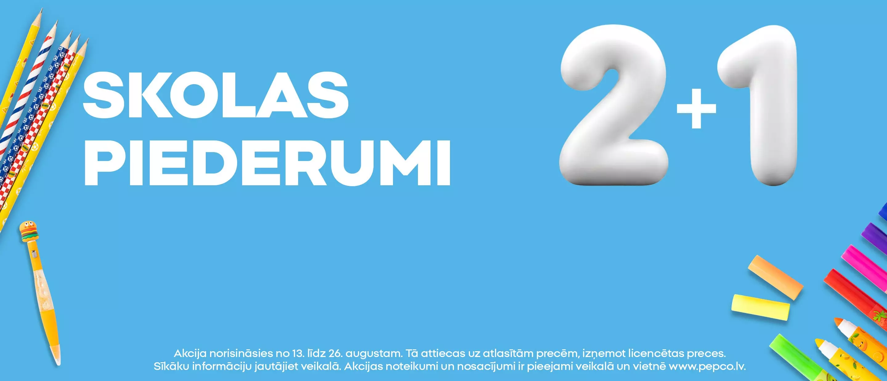 Pepco skolas piederumu akcija 2+1 ar krāsainiem rakstāmpiederumiem un krītiem.
