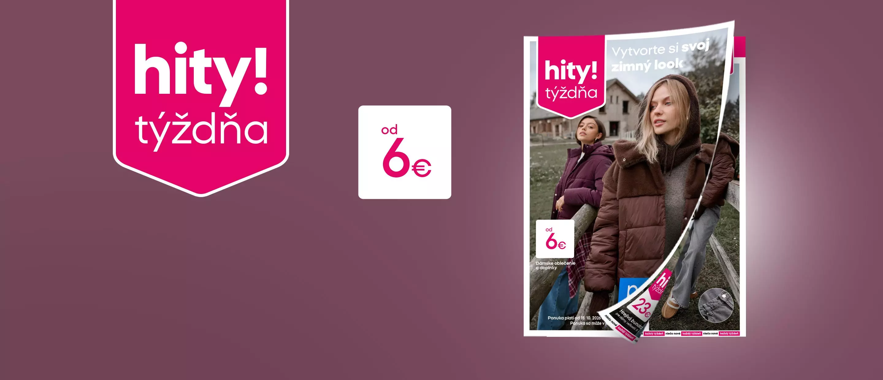 Pepco leták hity! týždňa s dvomi ženami v zimných bundách a cenou od 6€ na obálke.