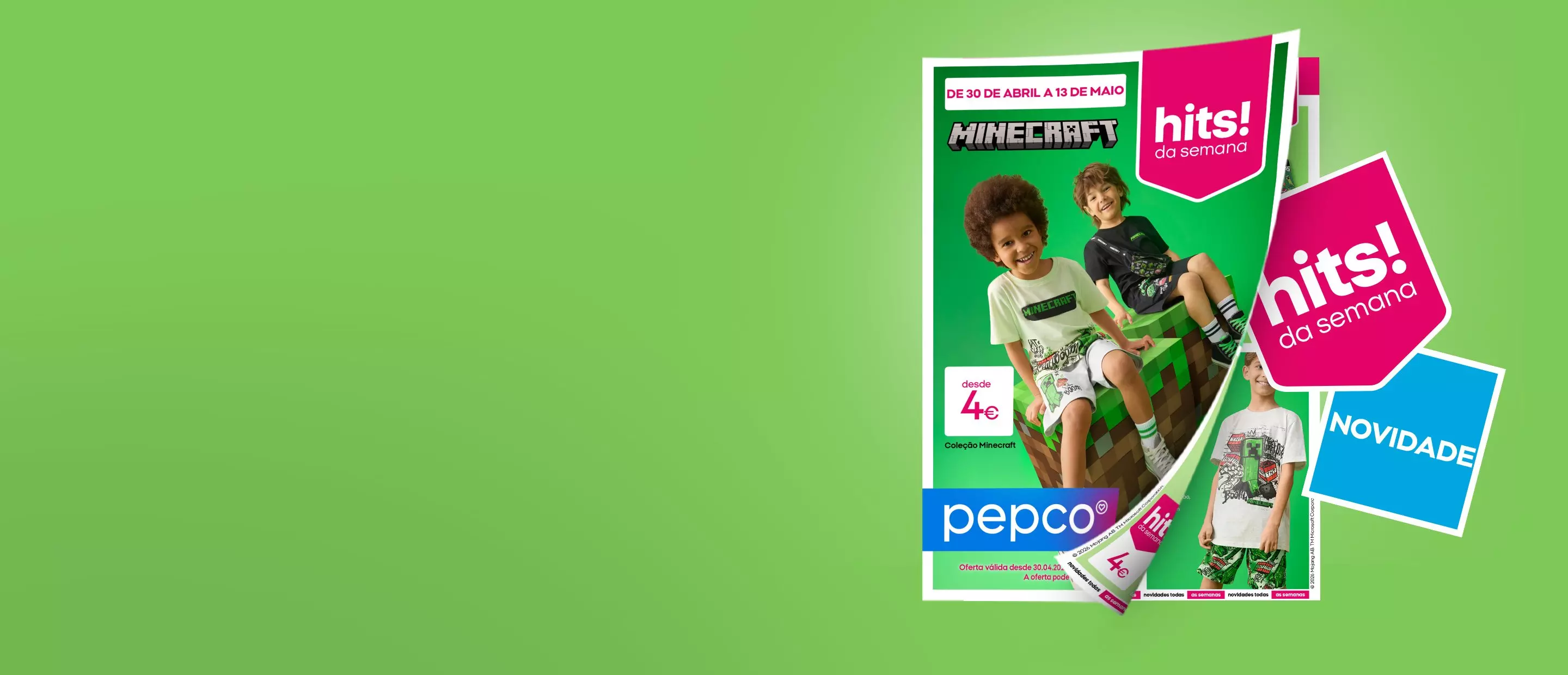Folheto promocional Pepco com coleção Minecraft para crianças, desde 4€, válido de 30 de abril a 13 de maio.