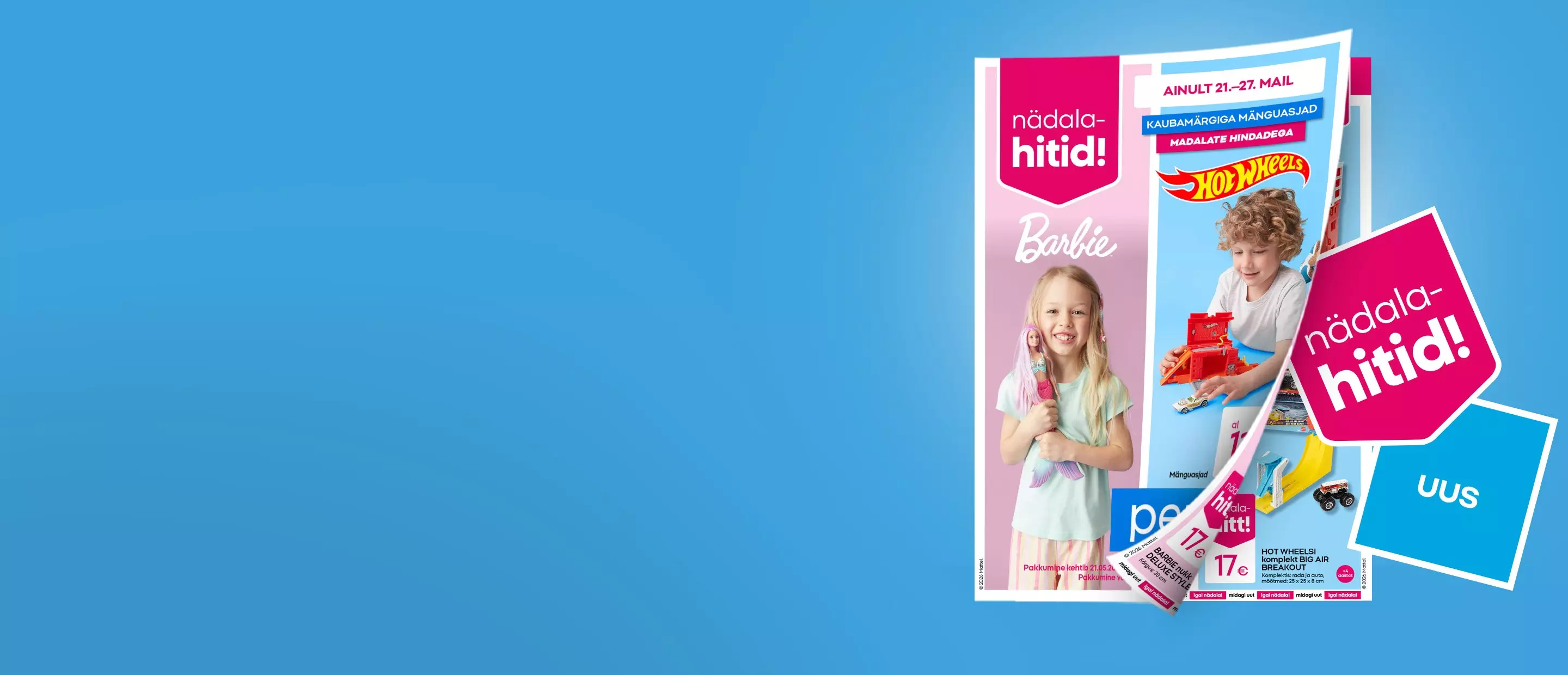 Pepco mänguasjade reklaamlehed koos Barbie ja Hot Wheels toodetega, kehtivad 21.-27. mail.