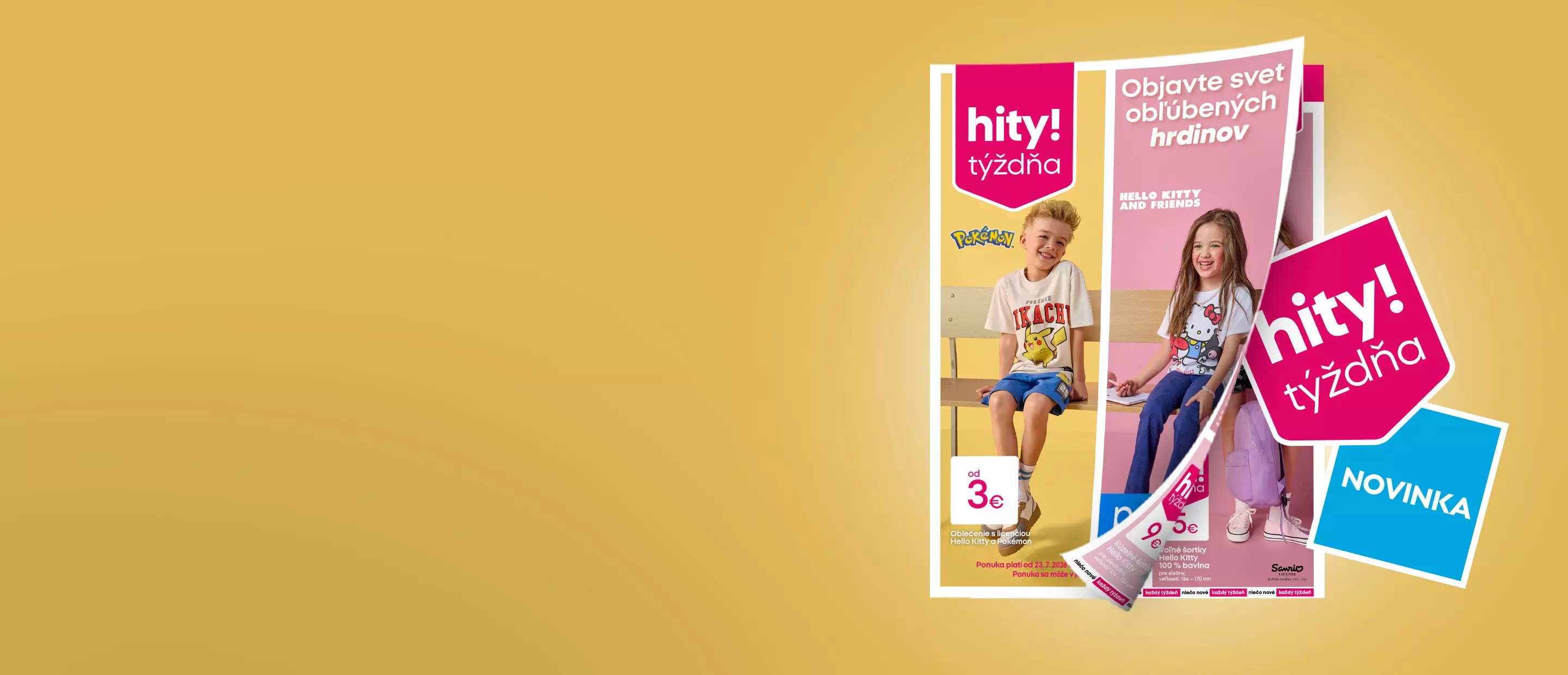 Pepco detské tričká s motívmi Pokémon a Hello Kitty, propagačné letáky s hity týždňa a novinkami.