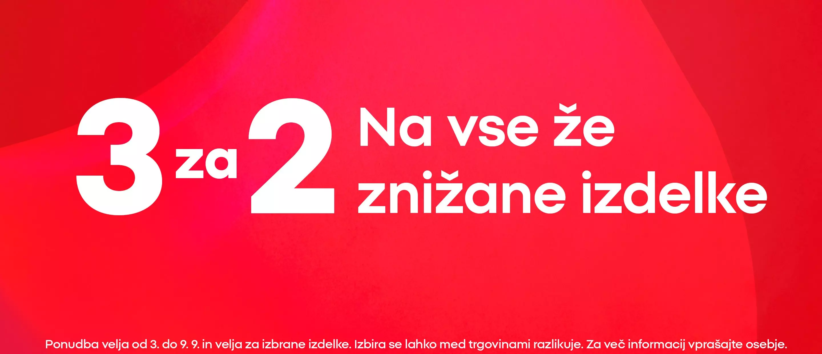 Pepco promocijska ponudba 3 za 2 na vse že znižane izdelke na rdečem ozadju.