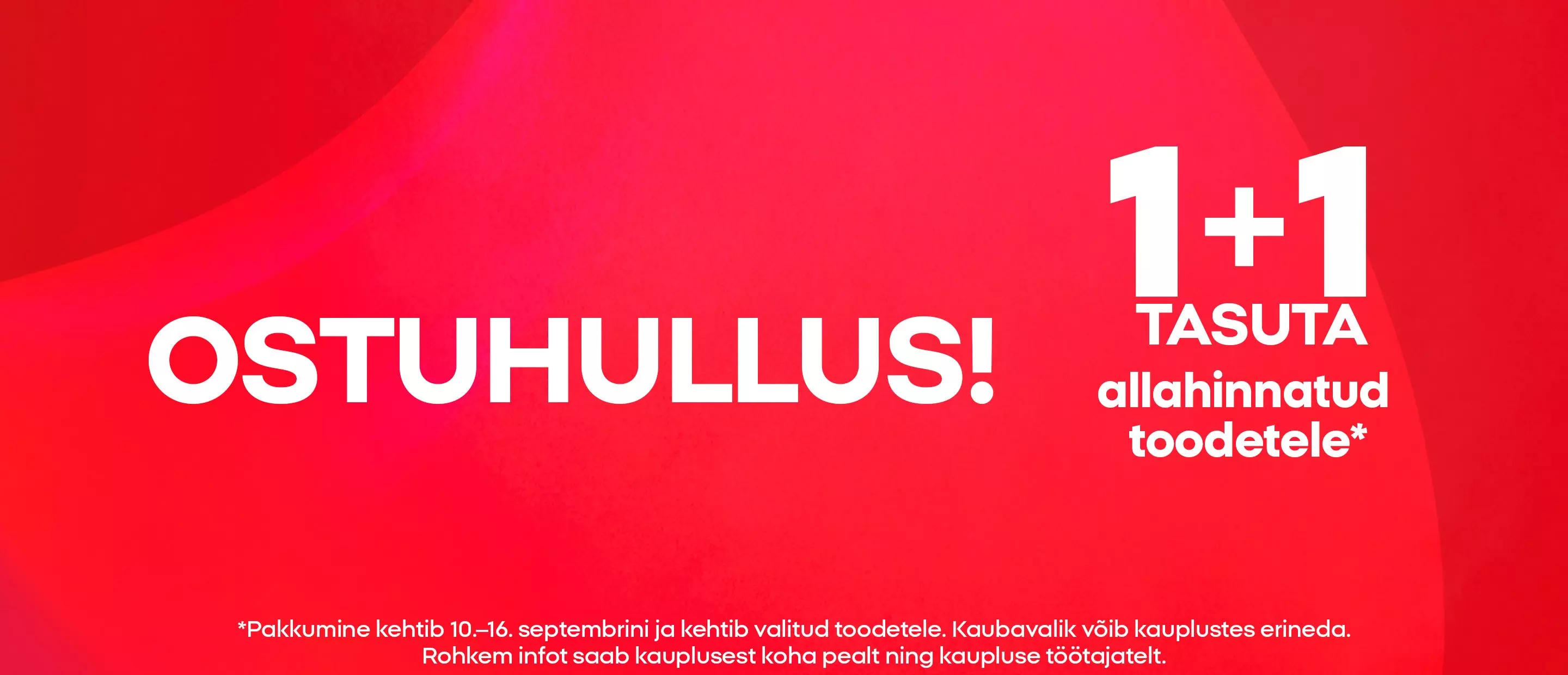 Pepco ostuhulluse reklaam 1+1 tasuta allahinnatud toodetele punase taustaga.