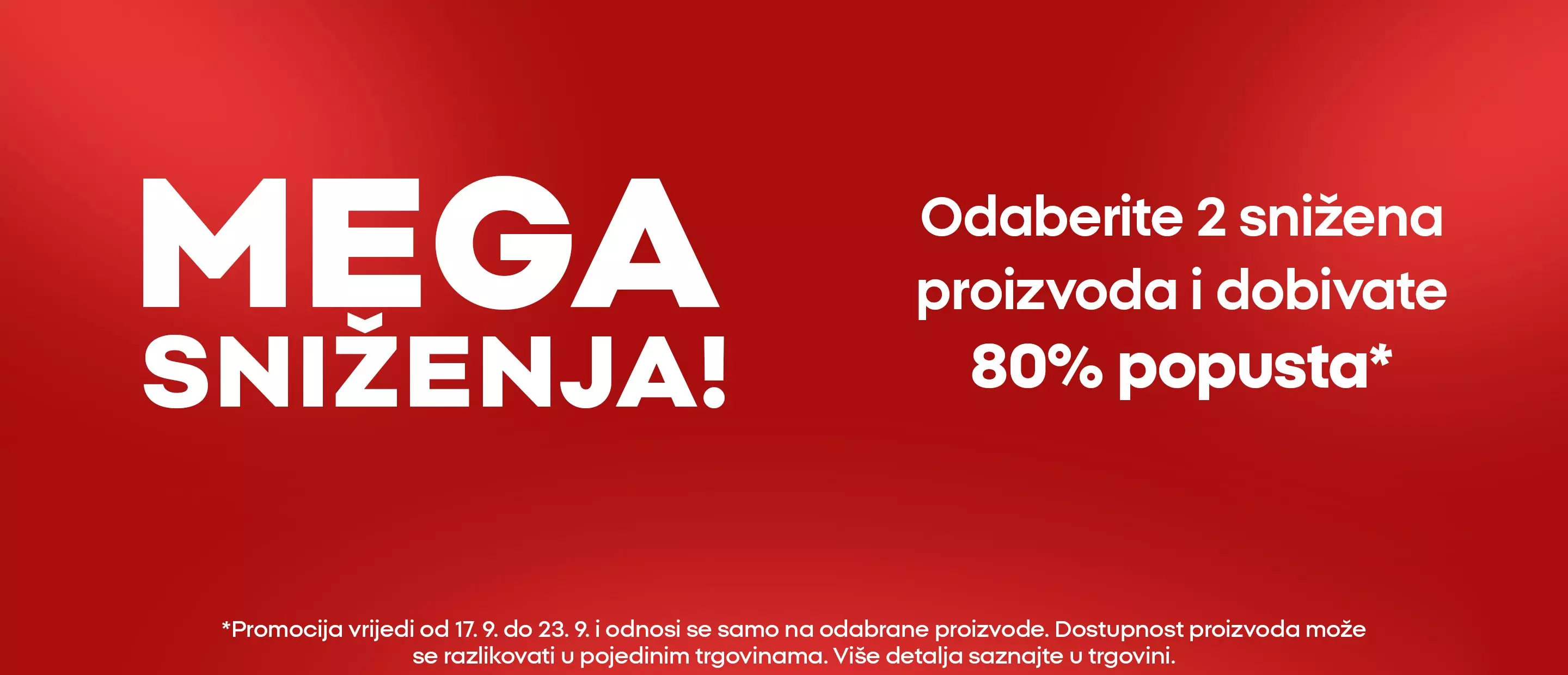 Pepco mega sniženja s do 80% popusta na odabrane proizvode.